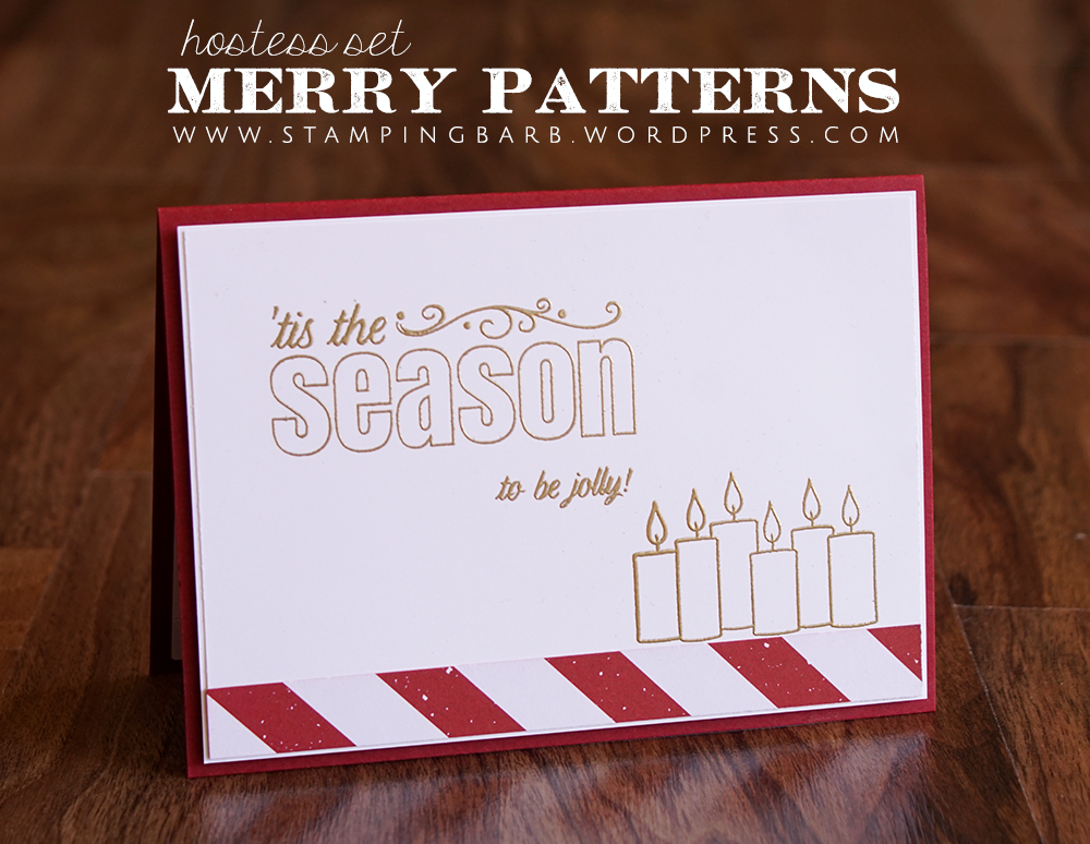 By Barbara Williams | Merry Patterns Hostess Stamp Set 2017 | All Stampin' Up! Materials 